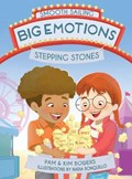 Big Emotions, Stepping Stones | Bowers, Pam ; Bowers, Kim | 