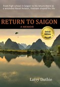 Return to Saigon | Larry Duthie | 