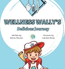 Wellness Wally's Delicious Journey