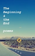The Beginning and the End - Poems | Luna | 