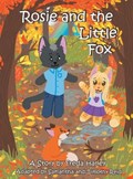 Rosie and the Little Fox | Reid, Samantha ; Reid, Timothy | 
