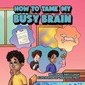 How To Tame My Busy Brain | Kristy High | 