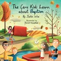 The Cera Kids Learn about Baptism | Justin T Wax | 