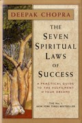 The Seven Spiritual Laws Of Success | Chopra, Deepak | 