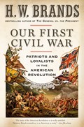 Our First Civil War | H. W. Brands | 