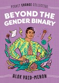 Beyond the Gender Binary | Alok Vaid-Menon | 