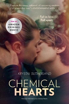 CHEMICAL HEARTS MOVIE TIEIN EDITION