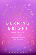 Burning Bright | Kelsey Patel | 