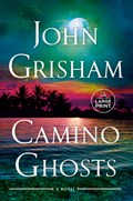 Camino Ghosts | John Grisham | 