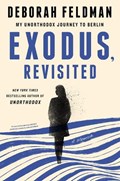 Exodus, Revisited | Deborah Feldman | 