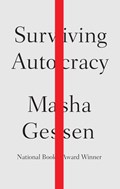 Surviving Autocracy | masha gessen | 