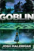 Goblin | Josh Malerman | 