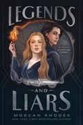 Legends and Liars | Morgan Rhodes | 