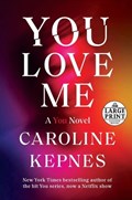 You Love Me | Caroline Kepnes | 