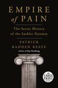 Empire of Pain | Patrick Radden Keefe | 