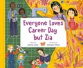 Everyone Loves Career Day but Zia | Jenny Liao ; Dream Chen | 