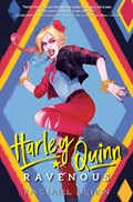 Harley Quinn: Ravenous | Rachael Allen | 