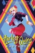 Harley Quinn: Ravenous | Rachael Allen | 
