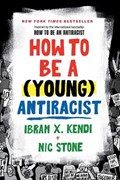 How to Be a (Young) Antiracist | Ibram X. Kendi | 