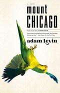 MOUNT CHICAGO | Adam Levin | 