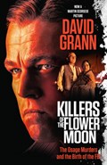 Grann, D: Killers of the Flower Moon/Tie-In | David Grann | 