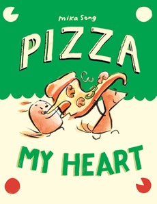 Pizza My Heart: (A Graphic Novel)