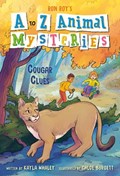 A to Z Animal Mysteries #3: Cougar Clues | Ron Roy ; Kayla Whaley | 