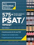 575+ Practice Questions for the Digital PSAT/NMSQT, 3rd Edition | Princeton Review | 
