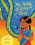 My Name Is Long as a River | Suma Subramaniam | 