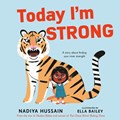 Today I'm Strong | Nadiya Hussain | 