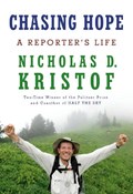 Chasing Hope | Nicholas D. Kristof | 