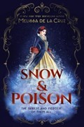 Snow & Poison | Melissa delaCruz | 