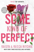 Some Kind of Perfect | Krista Ritchie ; Becca Ritchie | 