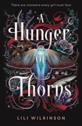 A Hunger of Thorns | Lili Wilkinson | 