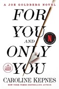 For You and Only You | Caroline Kepnes | 