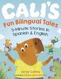 Cali'S Fun Bilingual Tales | Jorja (Jorja Colley) Colley | 