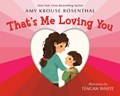 That's Me Loving You | Amy Krouse Rosenthal | 