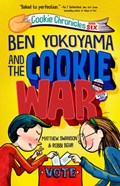 Ben Yokoyama and the Cookie War | Matthew Swanson ; Robbi Behr | 