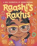 Raashi's Rakhis: A New Celebration of Raksha Bandhan | Sheetal Sheth ; Lucia Soto | 