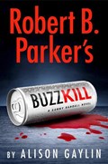 Robert B. Parker's Buzz Kill | Alison Gaylin | 