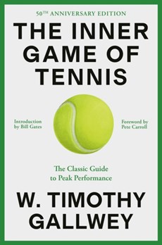 The Inner Game of Tennis (50th Anniversary Edition)
