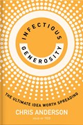 Infectious Generosity | Chris Anderson | 