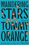 Wandering Stars | Tommy Orange | 