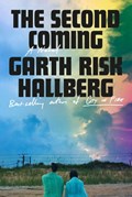 The Second Coming | Garth Risk Hallberg | 