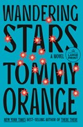 Wandering Stars | Tommy Orange | 