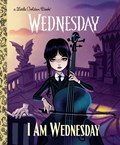 I Am Wednesday (Little Golden Book) | Golden Books | 