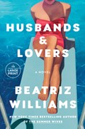 Husbands & Lovers | Beatriz Williams | 