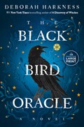 The Black Bird Oracle | Deborah Harkness | 