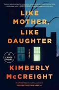 Like Mother, Like Daughter | Kimberly McCreight | 