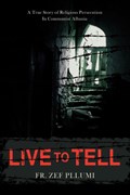 Live to Tell | Fr Zef Pllumi | 
